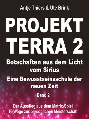 cover image of Der Ausstieg aus dem Matrix-Spiel--10 Wege zur persönlichen Meisterschaft--Projekt Terra 2--Botschaften aus dem Licht vom Sirius--Eine Bewusstseinsschule der neuen Zeit